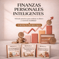 Finanzas personales inteligentes: Método práctico para ordenar tu dinero y construir estabilidad